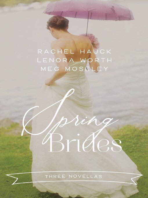 Title details for Spring Brides by Rachel Hauck - Wait list